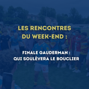 Les rencontres du Week-end du 15 et 16 juin