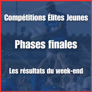 Retrouvez l'ensemble des résultats des matchs de phases finales des compétitons élites jeunes !